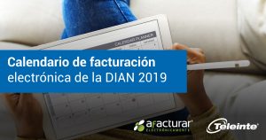Lee más sobre el artículo Calendario de facturación electrónica de la DIAN 2019