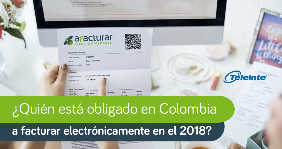 Obligados Colombia a facturar electronicamente 2018